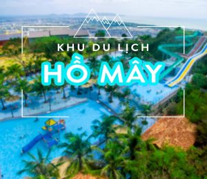 Khu du lịch Hồ Mây Vũng Tàu có gì?